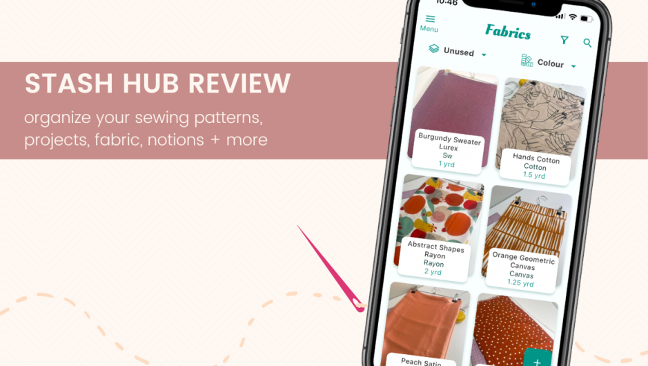 Stash Hub Review | Digital Organization for Your Sewing Journey